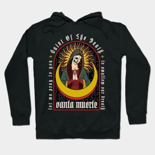 Saint Of The Death Hoodie